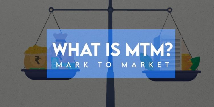 Mark to Market – What is MTM?