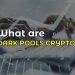 What are dark pools crypto – Get All The Essential Info.