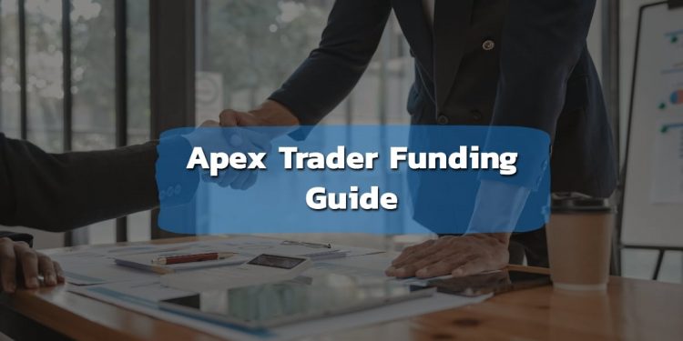 How Does Apex Trading Work: Apex Trader Funding guide