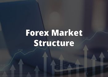 Forex Market Structure – How to Read Market Structure 