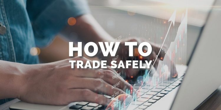 How to trade safely: Tips and Tricks you should know