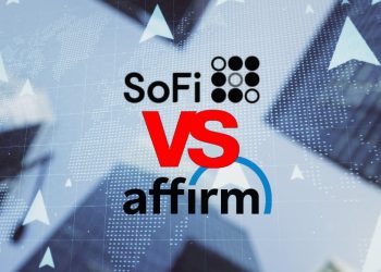 SoFi vs Affirm – Which One Is Better? 