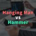 Hanging Man vs Hammer Candlestick Pattern