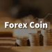 Forex Coin – What is it and how to use it the best?