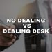 Dealing Desk vs No Dealing Desk Brokerages Explained