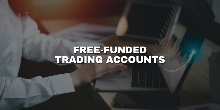 Unlocking Opportunities with Free Funded Trading Account