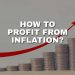 How to profit from inflation – tips for investors