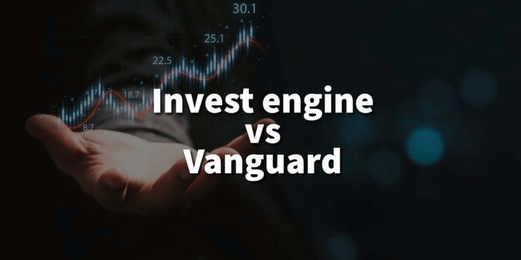 Invest engine vs Vanguard: Which is better for investing?