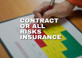 What is contractor all risks insurance, and why to get it?