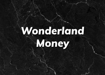 What is Wonderland Money – Get All The Crucial Information