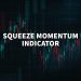 Squeeze Momentum Indicator: How to Use It?