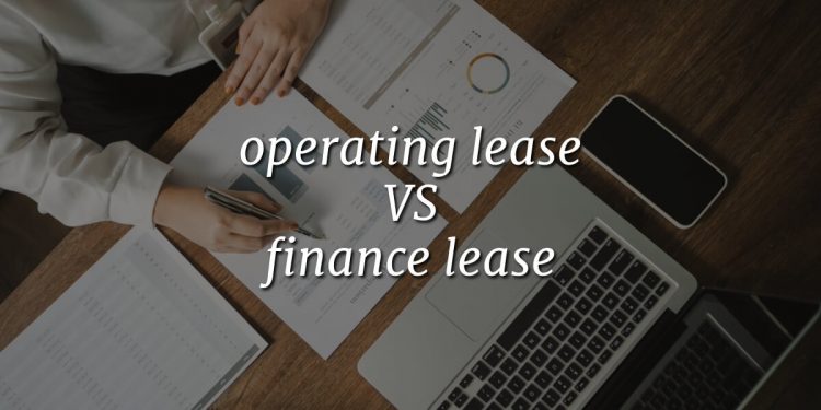 Operating Lease Vs Finance Lease – Side By Side Comparison