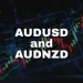 AUDUSD and AUDNZD: AUDUSD is under pressure at 0.66200