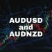 AUDUSD and AUDNZD: AUDUSD is gaining support at  EMA 200