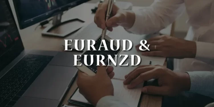 EURAUD and EURNZD: EURNZD moved to the bullish side