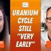 Justin Huhn: Uranium Game On — Supply “Mirage,” De-risked Demand, Next Price Move
