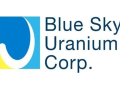 Blue Sky Uranium Announces Brokered LIFE Private Placement for Gross Proceeds of up to C$3.0 Million