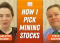 Steve Barton: Mining Stocks — How I Pick Winners, When to Buy and Sell