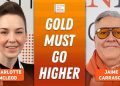 Jaime Carrasco: Gold Going “Much Higher,” Silver Force Majeure Inevitable